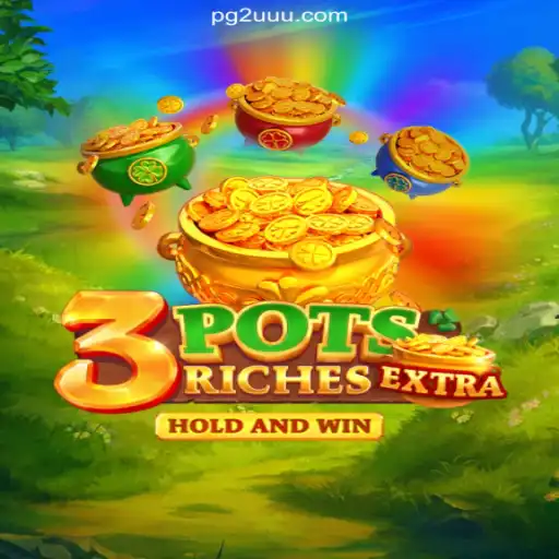 Exploring the Excitement of 3potsExtra: A Thrilling Casino Experience