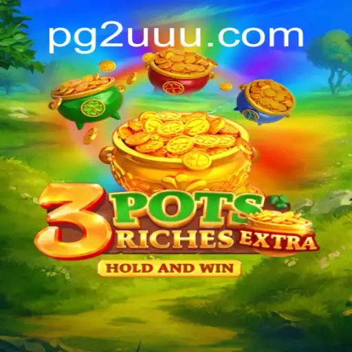 Exploring the Excitement of 3potsExtra: A Thrilling Casino Experience