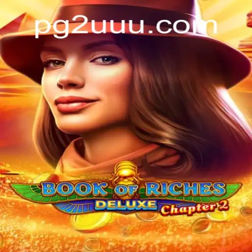 Discover the Enchanting Journey of Book of Riches Deluxe Chapter 2